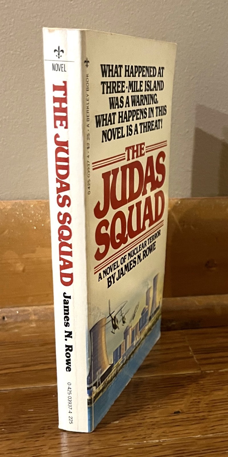 THE JUDAS SQUAD-Nuclear Terrorism Novel-JAMES N. ROWE-Superb 1979 Mass Market Pb