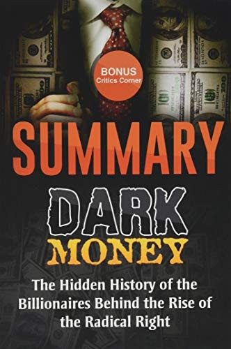 Summary: Dark Money: The Hidde – VERY GOOD