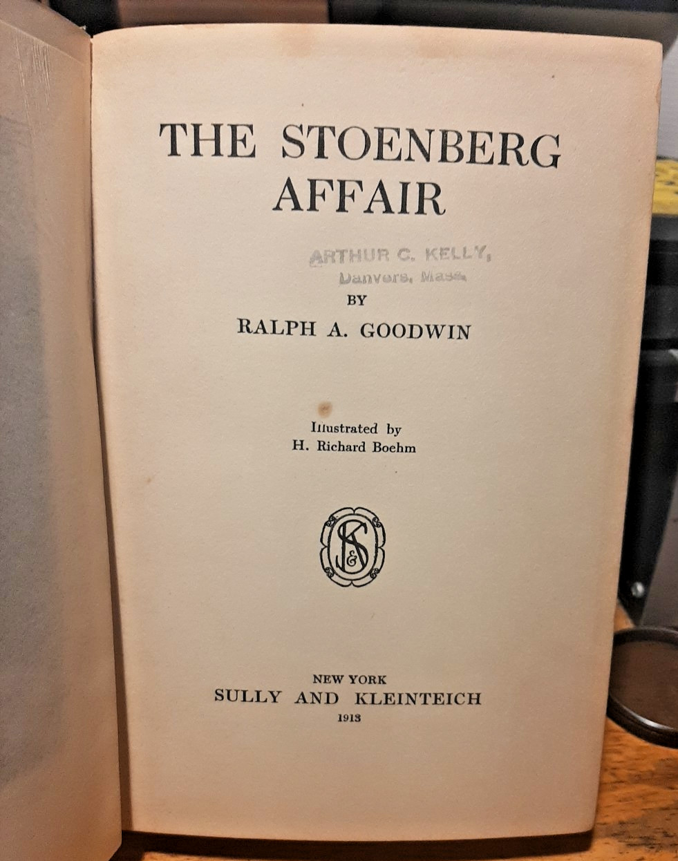 The Stoenberg Affair by Ralph A. Goodwin – Hardcover 1913