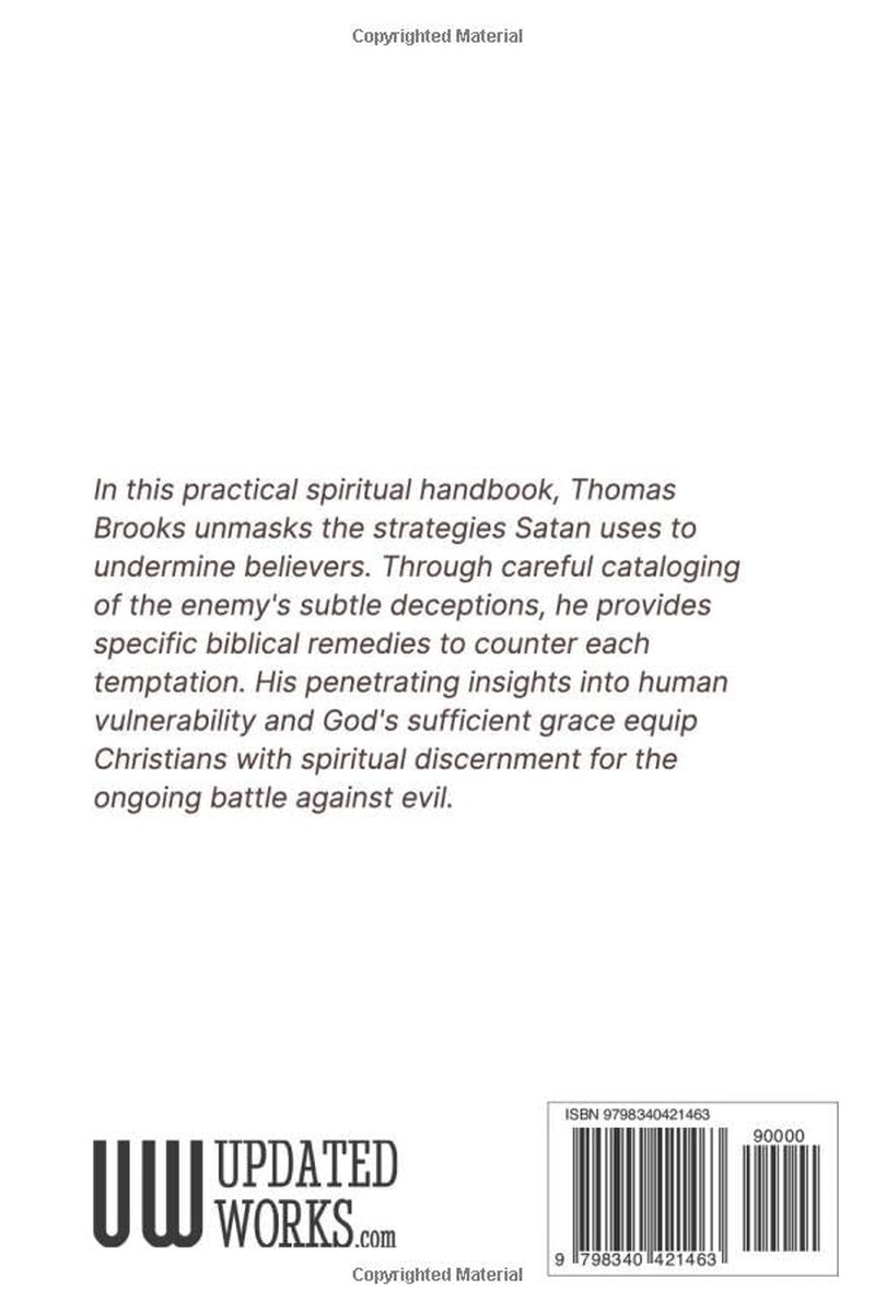 Precious Remedies against Satan’S Devices: in Modern, Updated English