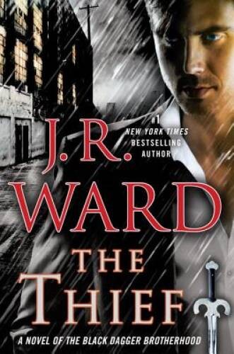 The Thief: A Novel of the Black Dagger Brotherhood – Hardcover – GOOD