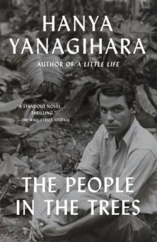 The People in the Trees – Paperback By Yanagihara, Hanya – ACCEPTABLE