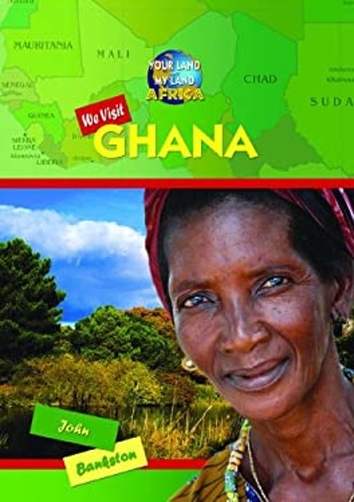 We Visit Ghana Library Binding John Bankston