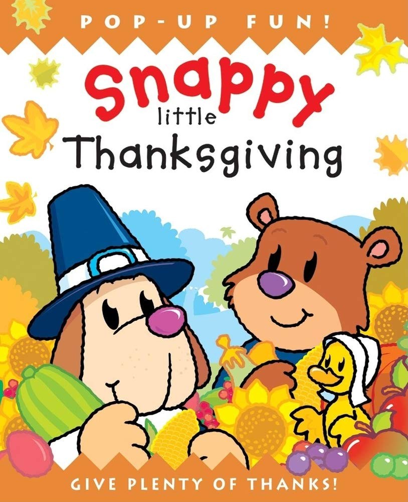 Snappy Little Thanksgiving (Snappy Little Pop-ups) – pop-up Harwood, Beth|Ma…