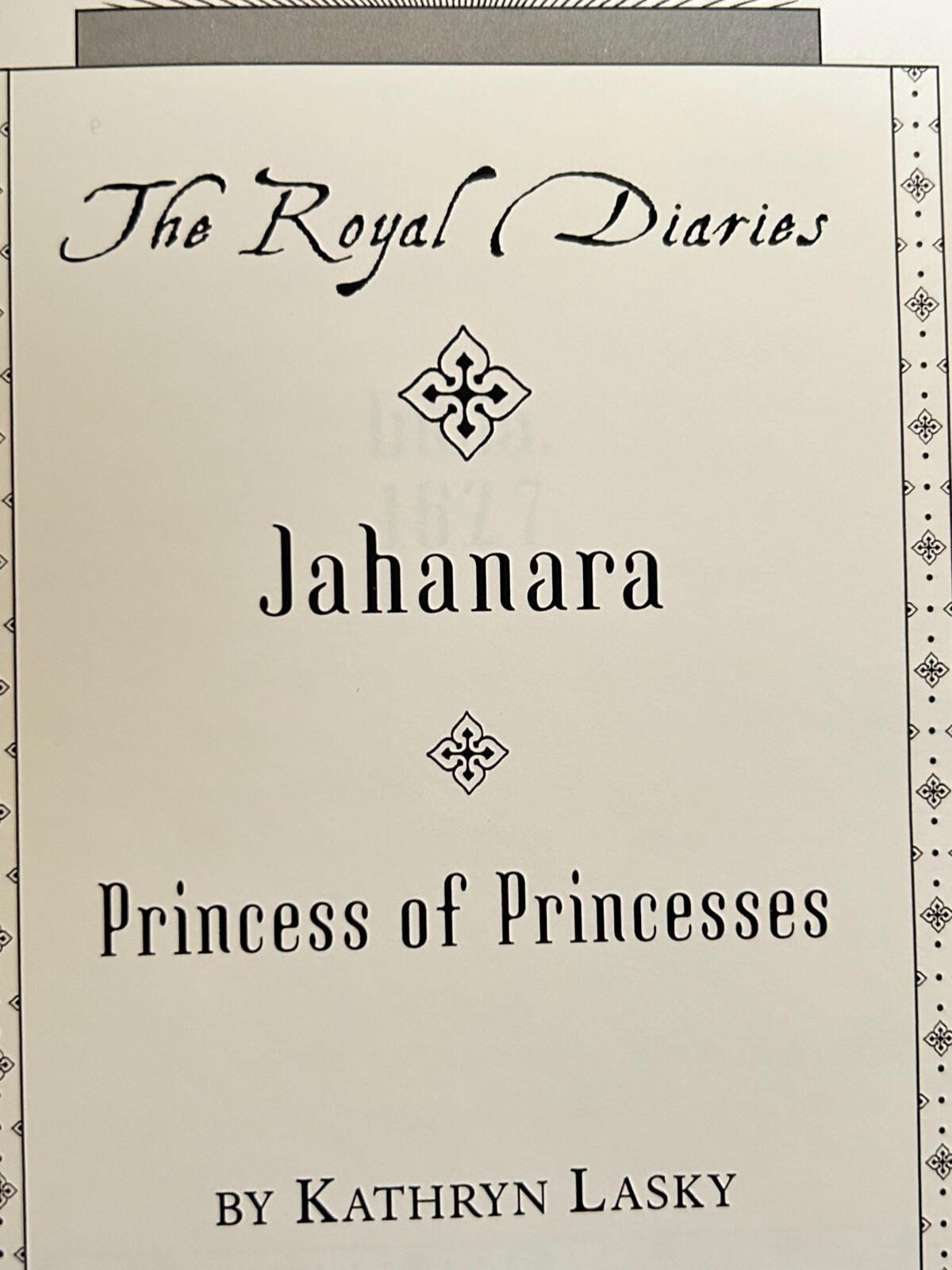 2002 Hardcover (The Royal Diaries) .. Jahanara of India: Princess of Princesses
