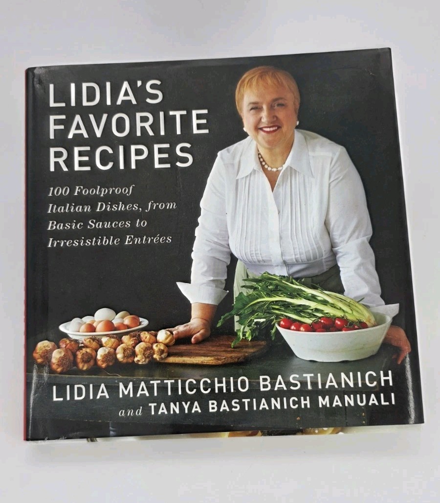 Lidia’s Favorite Recipes: 100 Foolproof Italian Dishes Hard Cover New