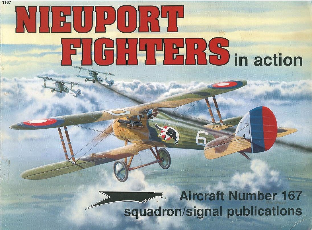 SQUADRON SIGNAL WW1 NIEUPORT FIGHTERS IN ACTION NUNGESSER COPPENS NAVARRE FONCK