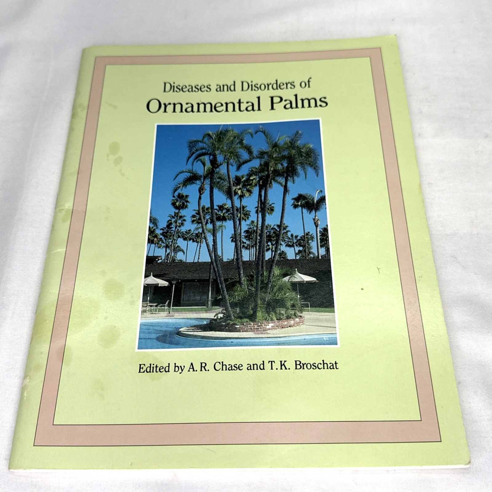 Diseases and Disorders of Ornamental Palms by A.R. Chase and T.K. Borscht