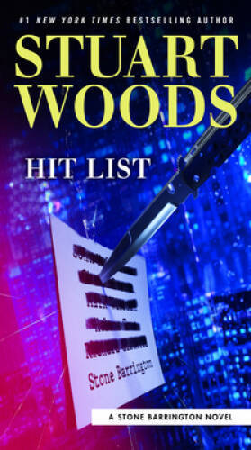 Hit List (A Stone Barrington Novel) – Paperback By Woods, Stuart – GOOD