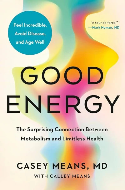 Good Energy – Dr. Casey Means, Paperback, Brand New