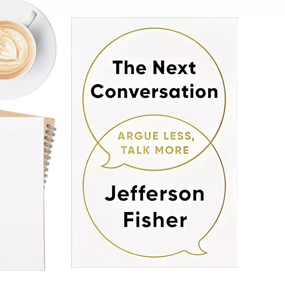 The Next Conversation: Argue Less, Talk More Paperback – 20 March 2025