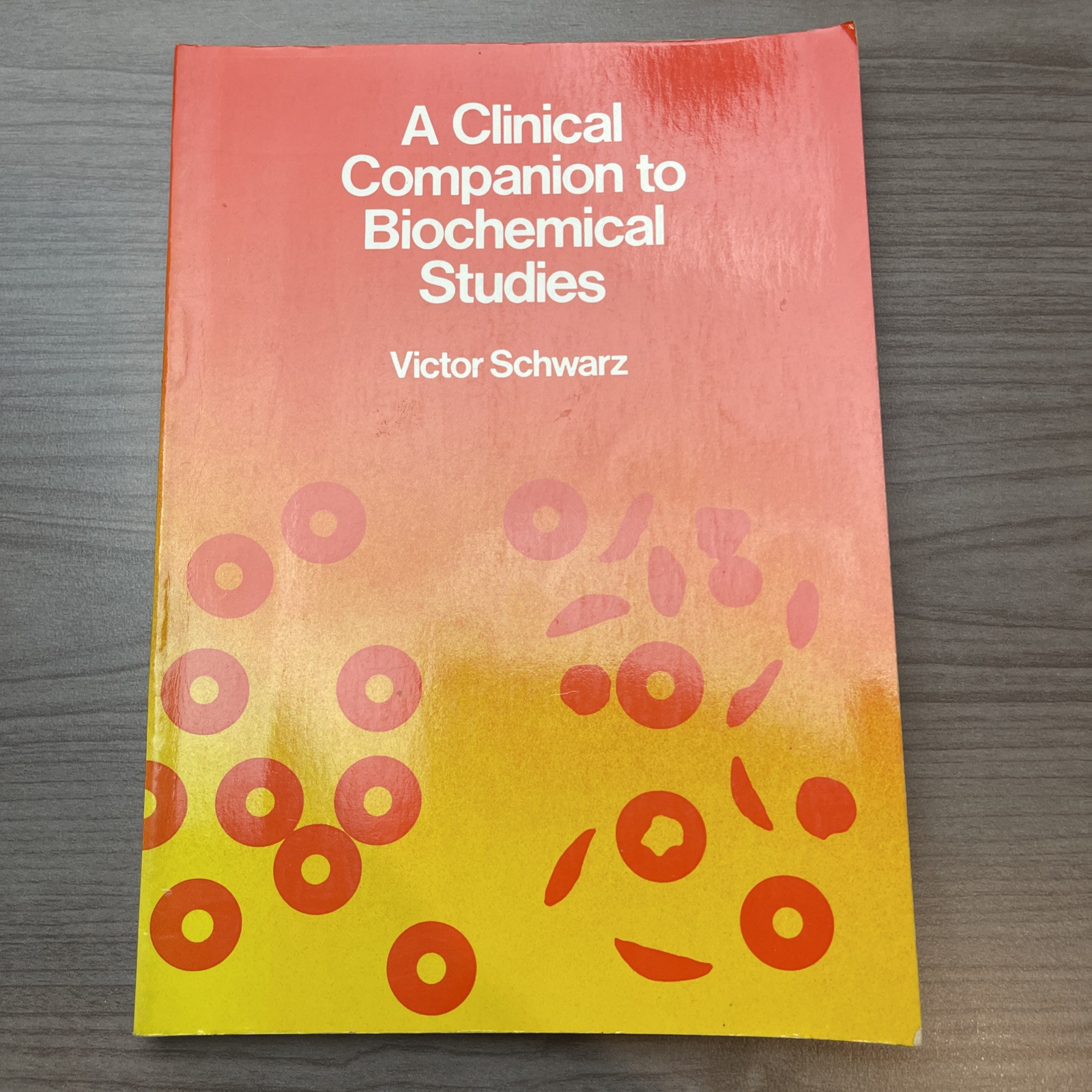 A Clinical Companion to Biochemical Studies by Victor Schwarz (1978, Paperback)