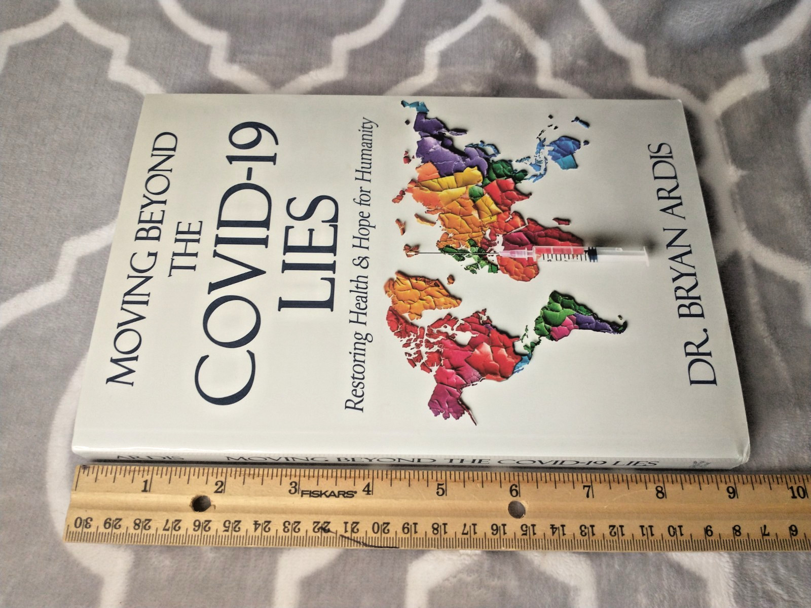 Moving Beyond The Covid-19 Lies By Dr. Bryan Ardis Paperback 2024 – 1st Edition