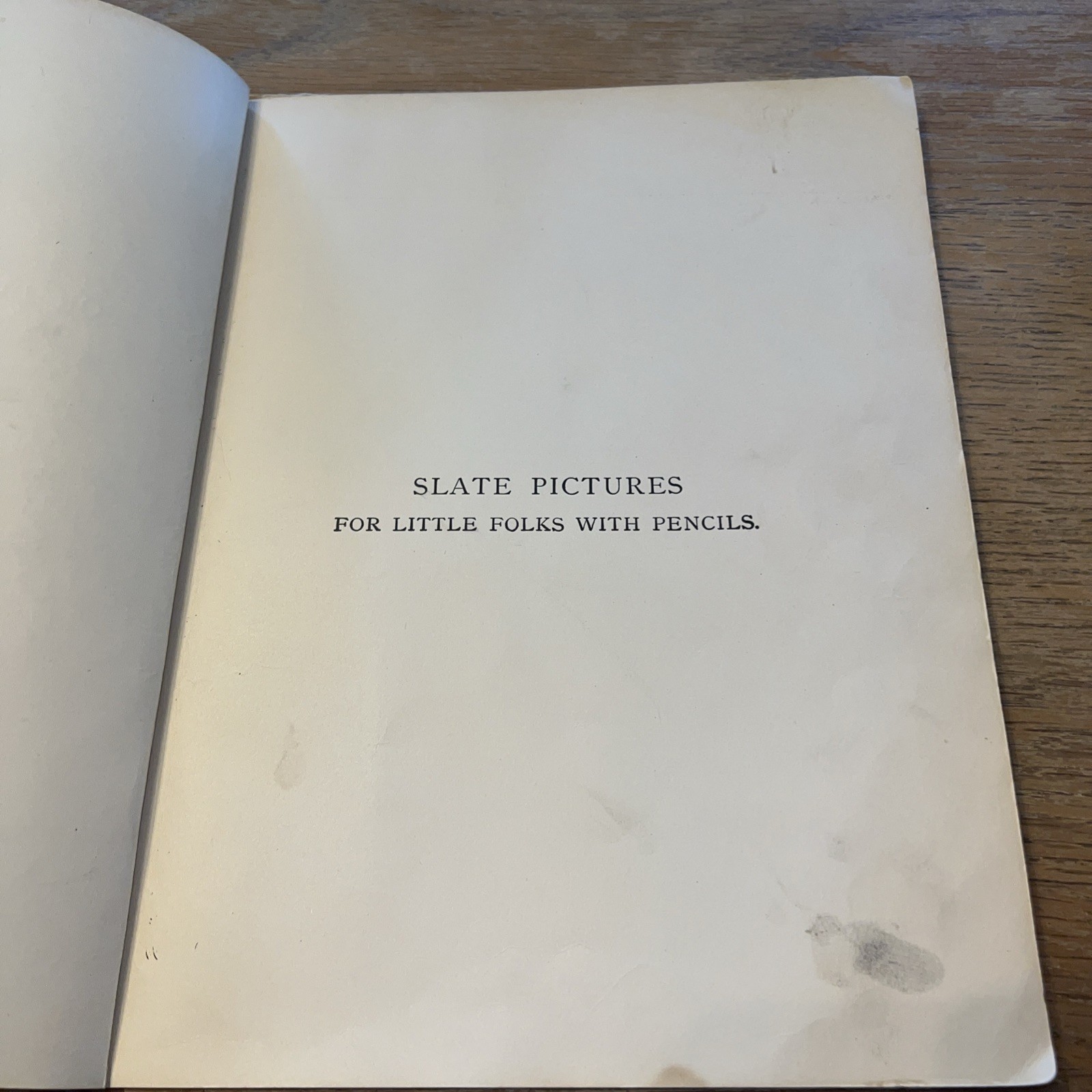 Antique Pen and Pencil for Kindergarten and Nursery Hardcover Book 1897