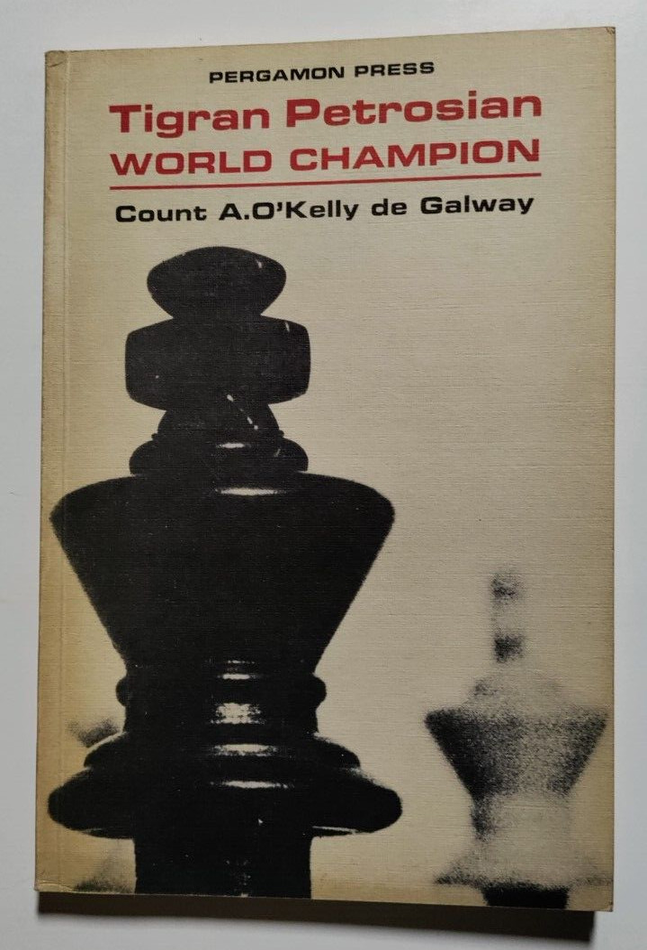Count de Galway – TIGRAN PETROSIAN – WORLD CHAMPION – 1st Ed. – London, 1965