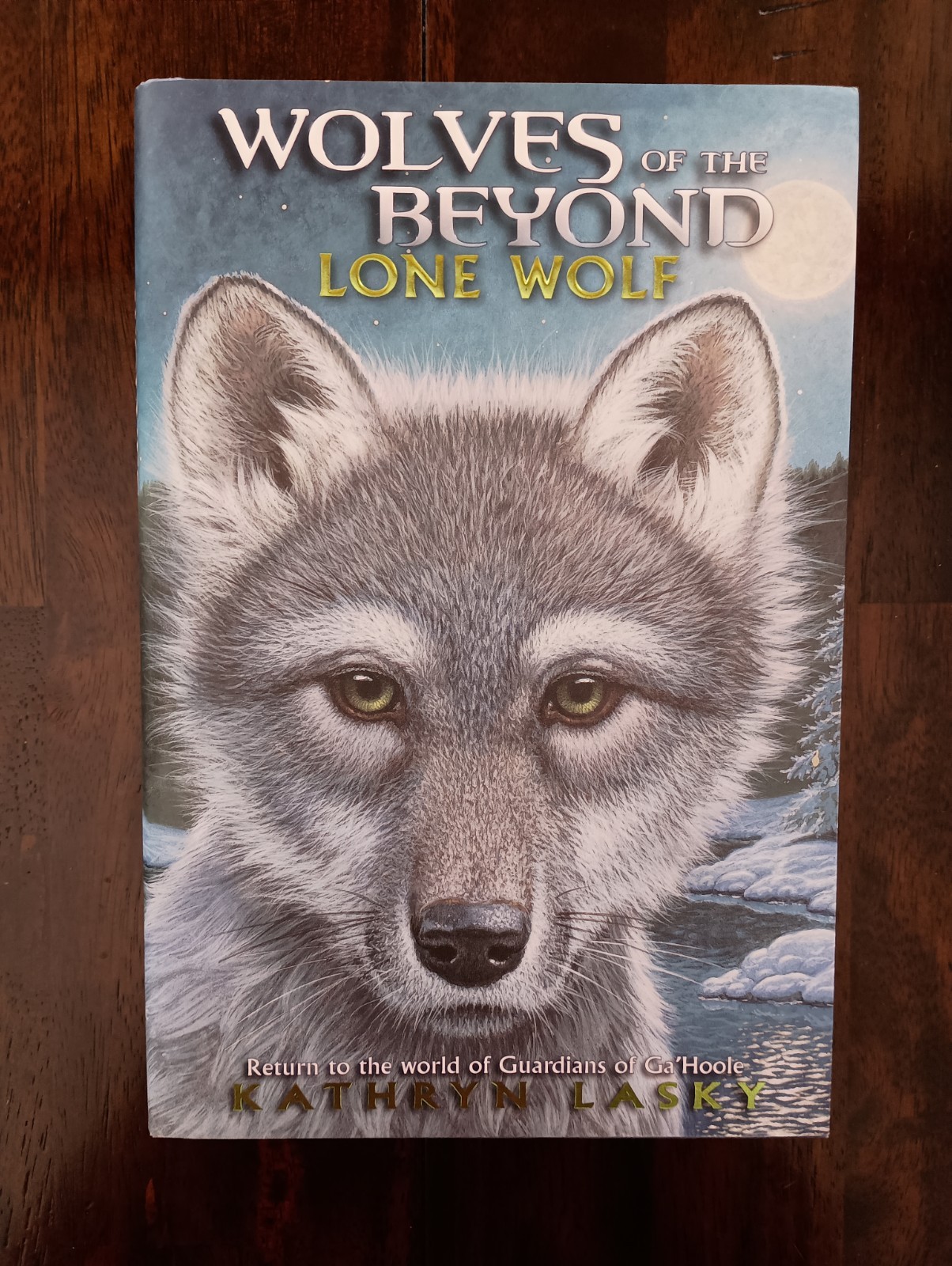 Wolves of the Beyond (1) Lone Wolf – Kathryn Lasky, HC (Juvenile/YA Fantasy)