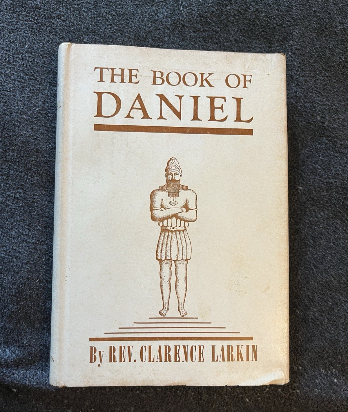 The Book of Daniel by Rev. Clarence Larkin 1929 – Illustrated Hardback with Dj