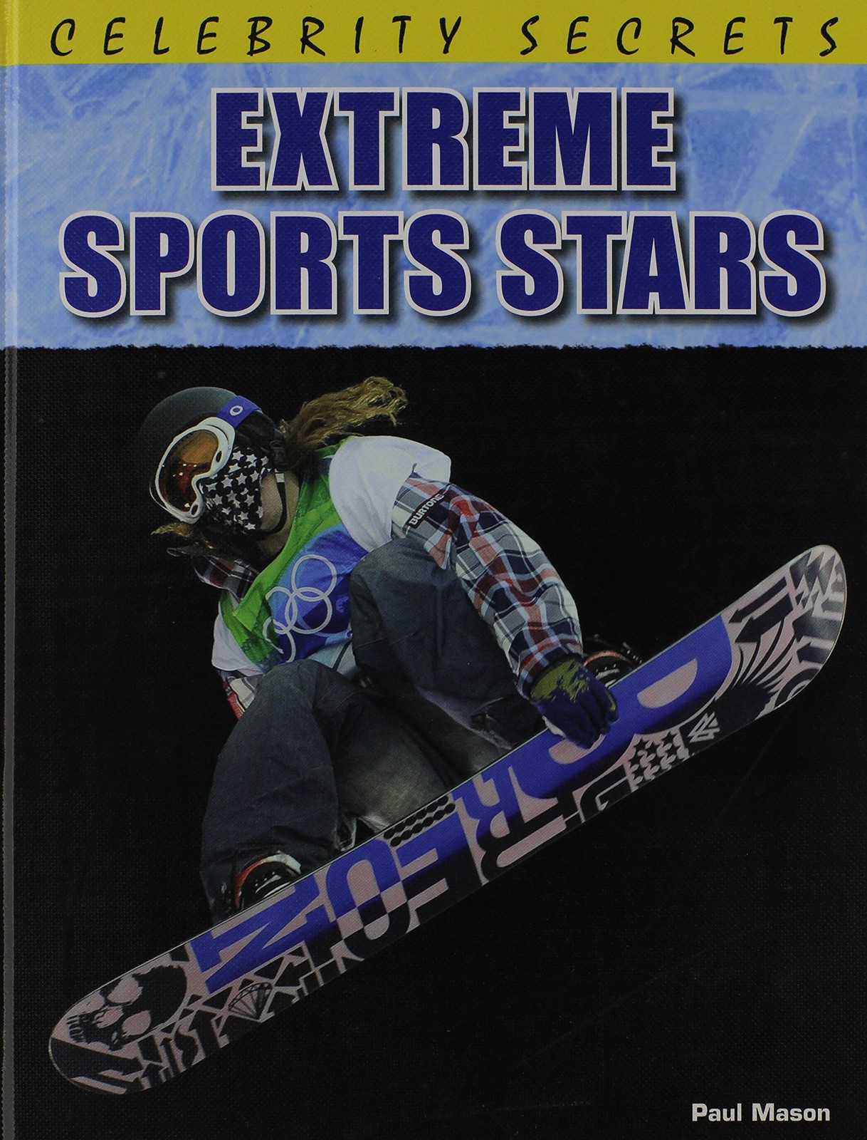 Extreme Sports Stars (Celebrity Secrets) – Mason, Paul – Good – See conditio…