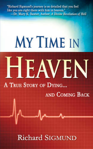 My Time In Heaven – Paperback By SIGMUND RICHARD – GOOD