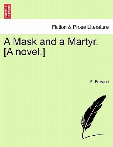 A Mask and a Martyr. [A novel.], Like New Used, Free shipping in the US