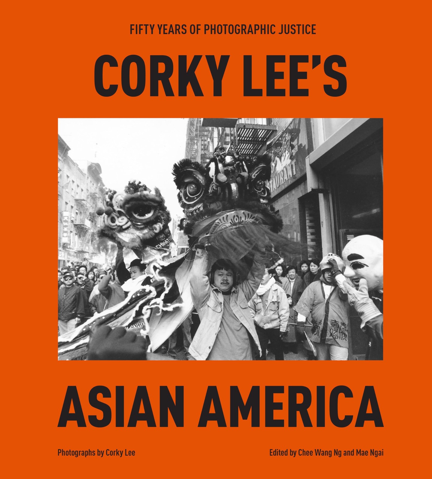 Corky Lee’s Asian America: Fifty Years of Photographic Justice, Lee, Corky, Exce