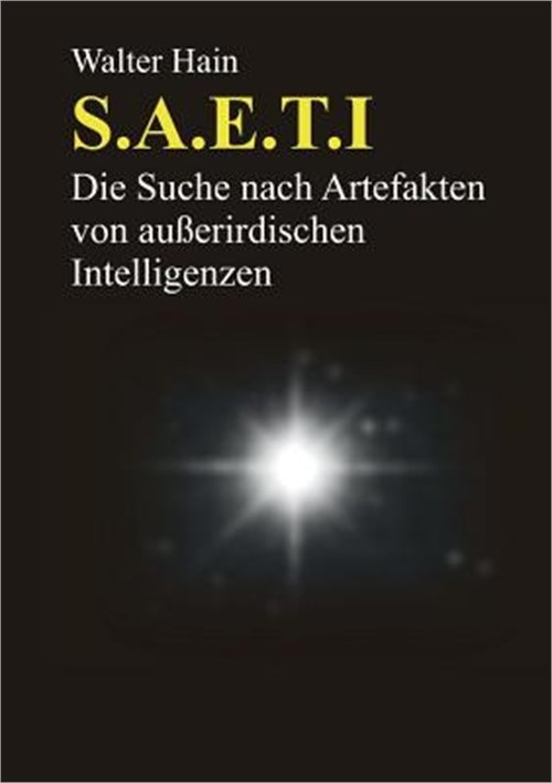 S.A.E.T.I.: Die Suche nach Artefakten von au�erirdischen Intelligenzen (Paperbac