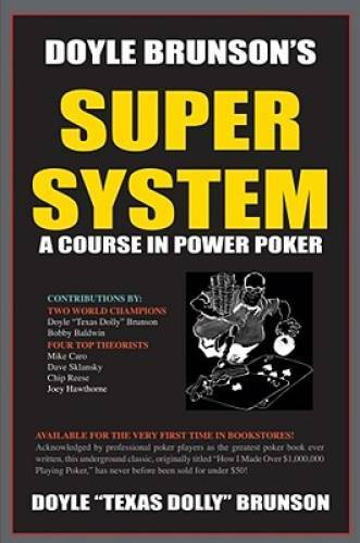 Doyle Brunson’s Super System – Paperback By Doyle ‚Texas Dolly‘ Brunson – GOOD