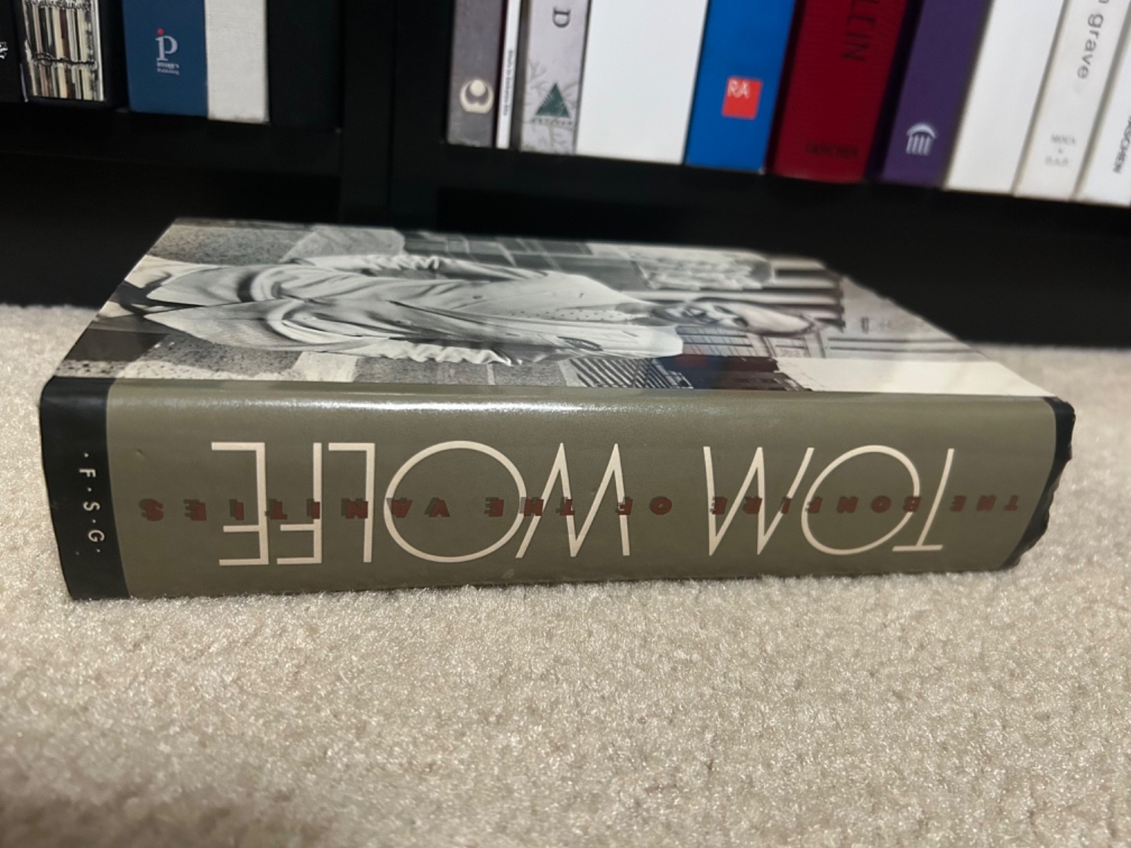 Tom Wolfe The Bonfire Of The Vanities Hardcover 8th Printing 1988 Vintage Book