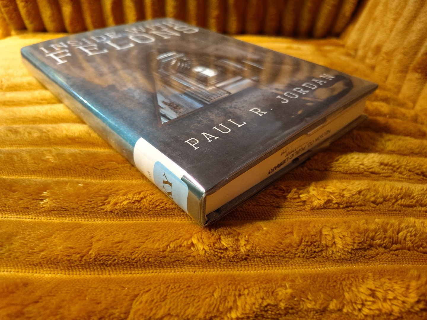 Inside With Felons By Paul R Jordan
