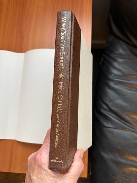*WHEN YOU CARE ENOUGH* Joyce C Hall HC/DJ/1st/1st 1979 MINT, HALLMARK STORY