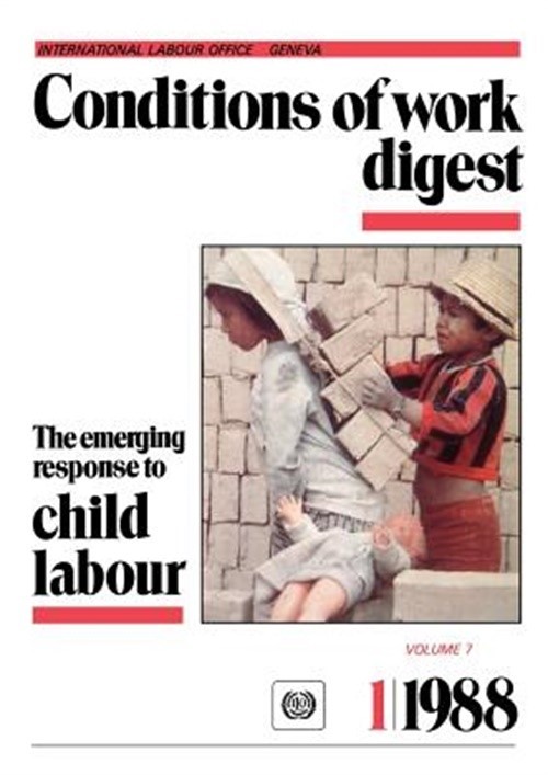 The emerging response to child labour (Conditions of work digest 1/88) (Paperbac