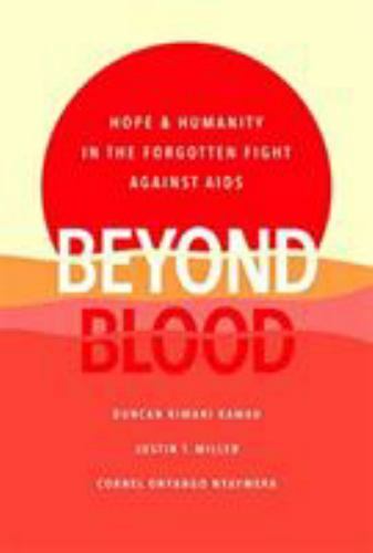 Beyond Blood: Hope and Humanity in the Forgott- 9781626346611, hardcover, Miller