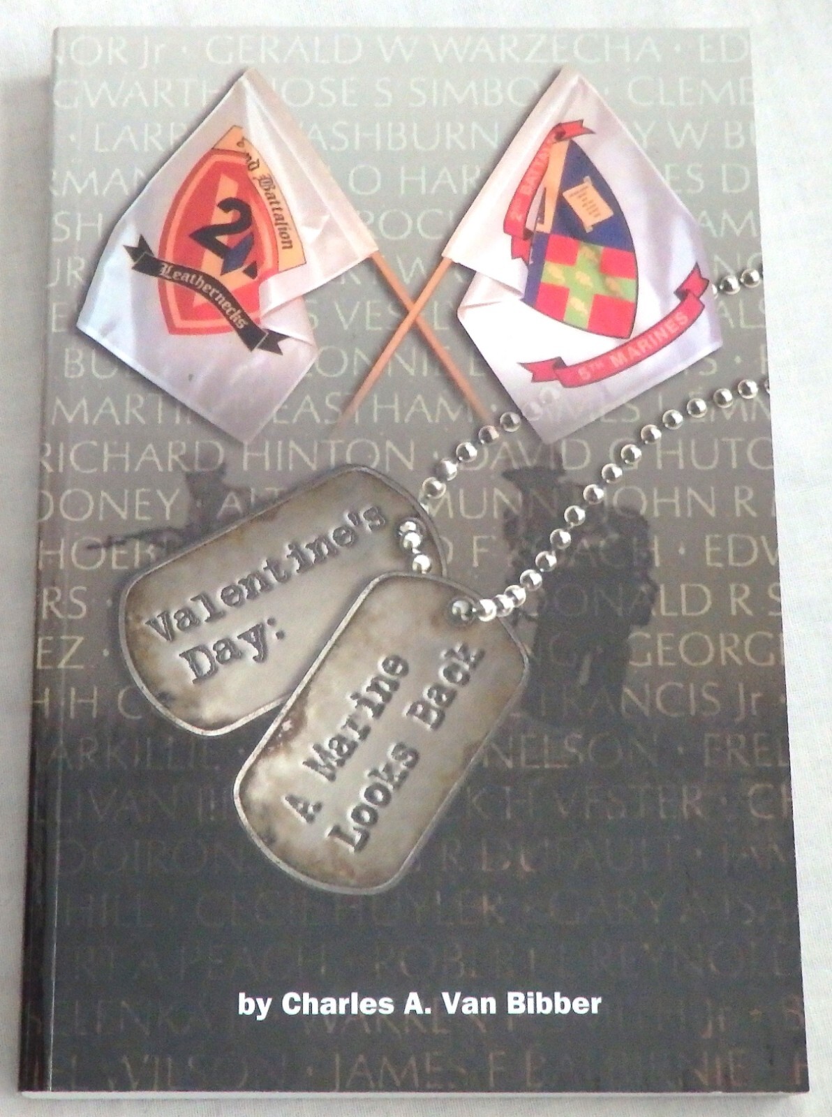 Valentine’s Day: A Marine Looks Back by Charles Van Bibber Signed