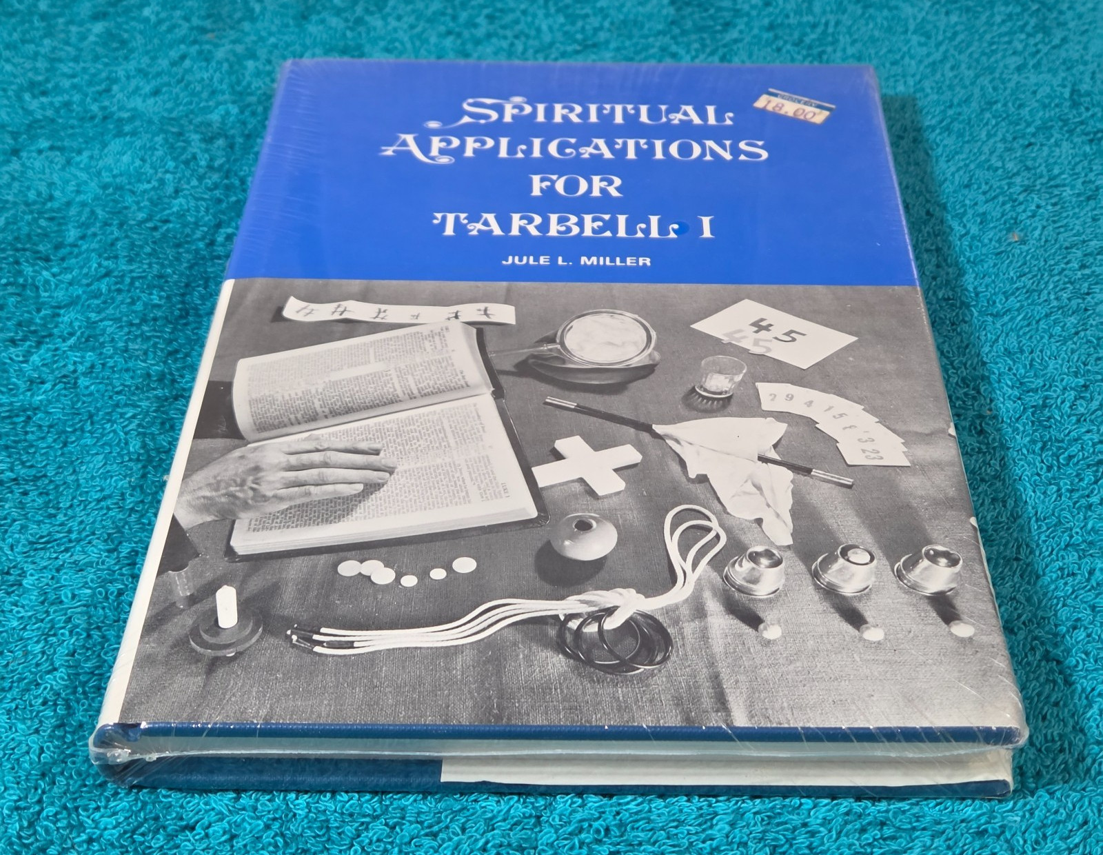 Spiritual Applications for Tarbell I Jule L Miller 1976 Magic Object Lessons NEW