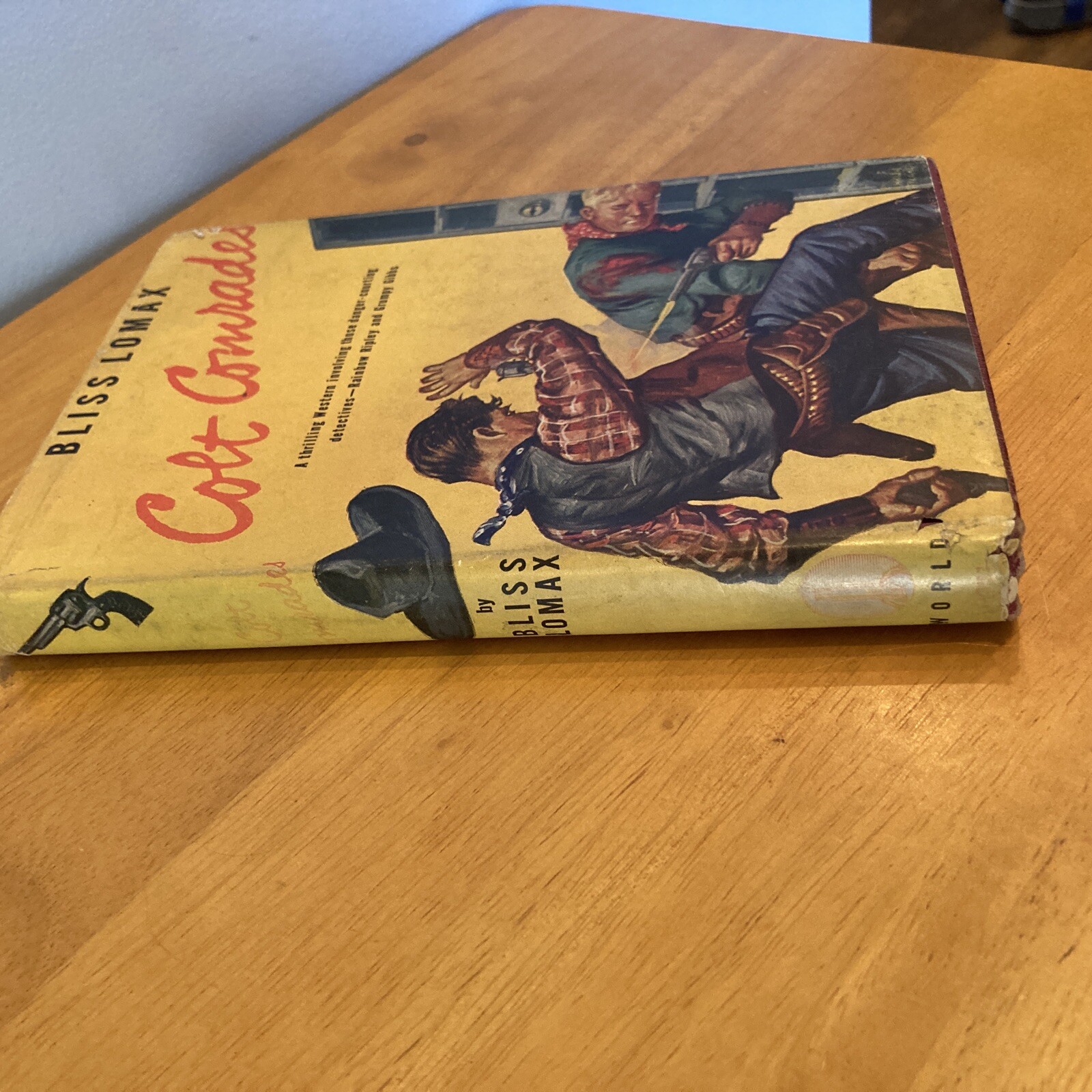 Colt Comrades by Bliss Lomax Pulp Action Western Hardcover 1946
