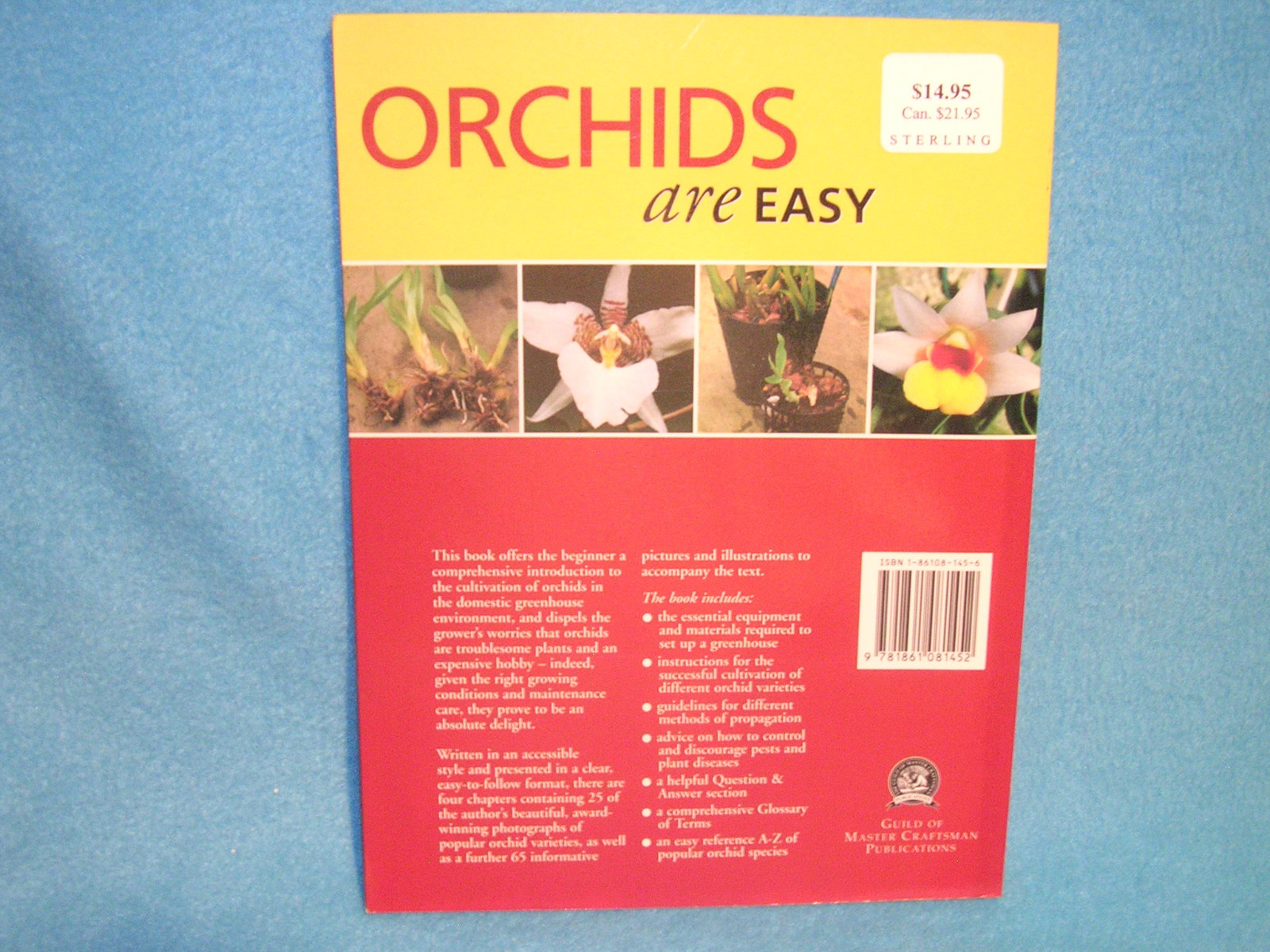 Orchids Are Easy : A Beginner’s Guide to Their Care and Cultivation by Tom Gilla