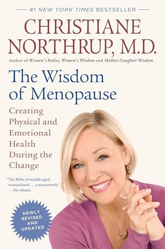The Wisdom of Menopause (Revised Edition): Creating Physical and Emo – VERY GOOD