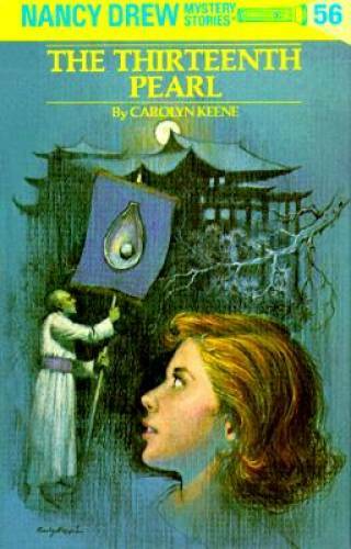 Nancy Drew 56: the Thirteenth Pearl – Hardcover By Keene, Carolyn – GOOD