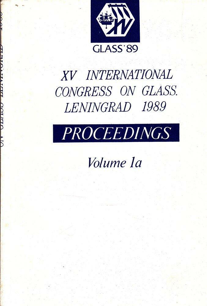9 GLASS ’89 Books XVth International Congress on Glass Leningrad, Technical Text