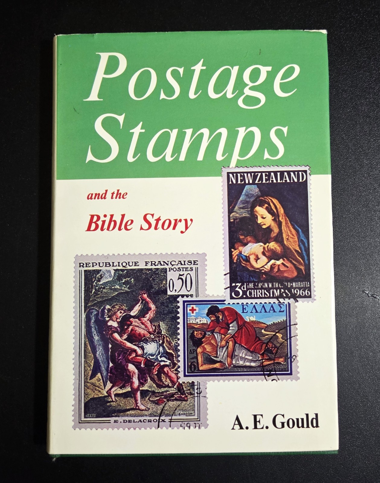 POSTAGE STAMPS AND THE BIBLE STORY – A.E. Gould (hc/dj) 1968 Vintage