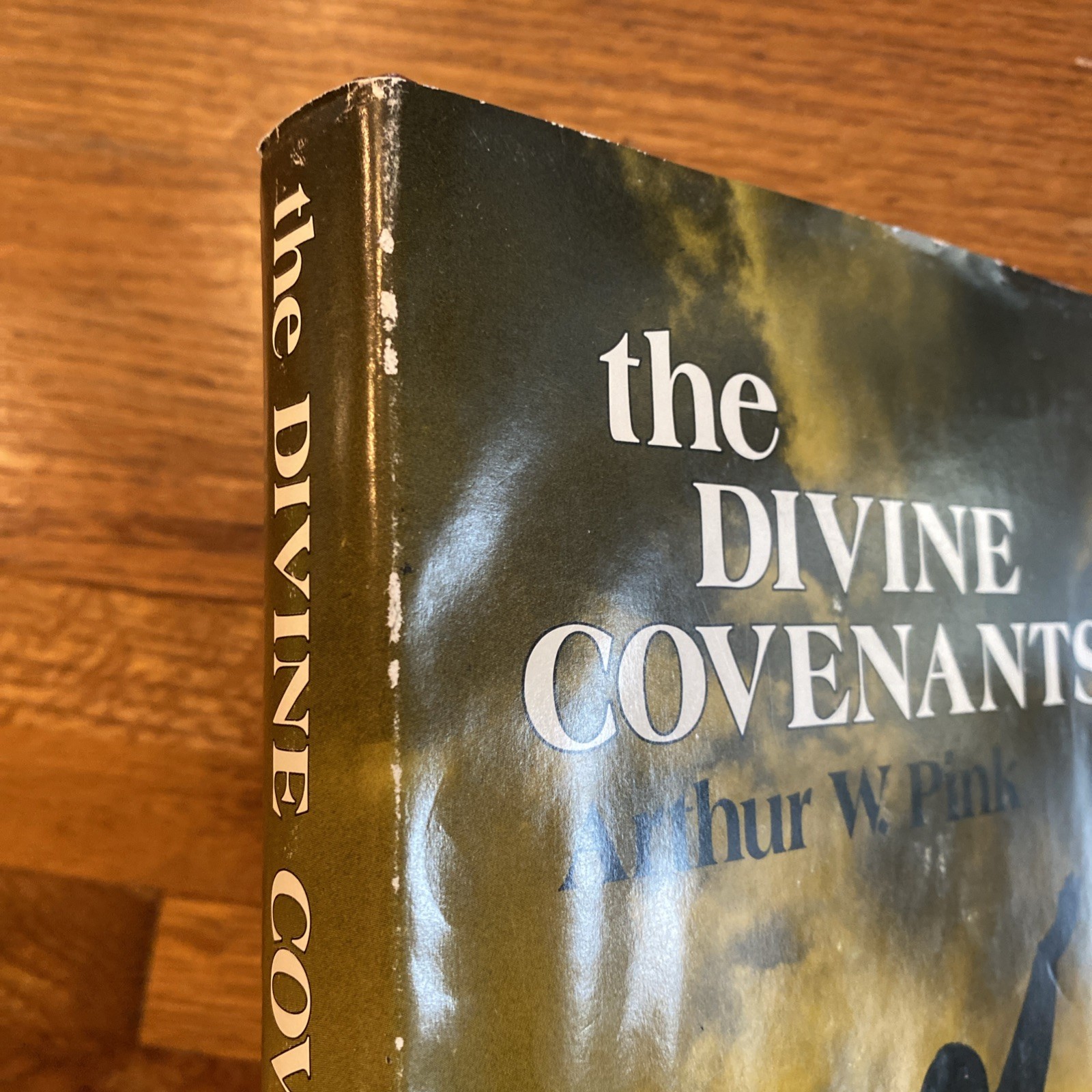 THE DIVINE COVENANTS By Arthur W. Pink *Excellent Condition* Hardback