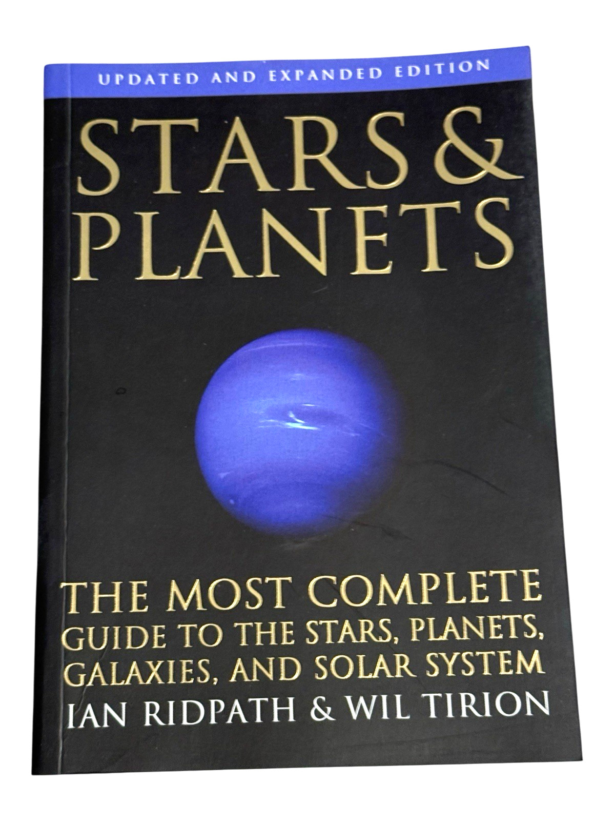Stars and Planets: The Most Complete Guide to the Stars, Planets, Galaxies & SS