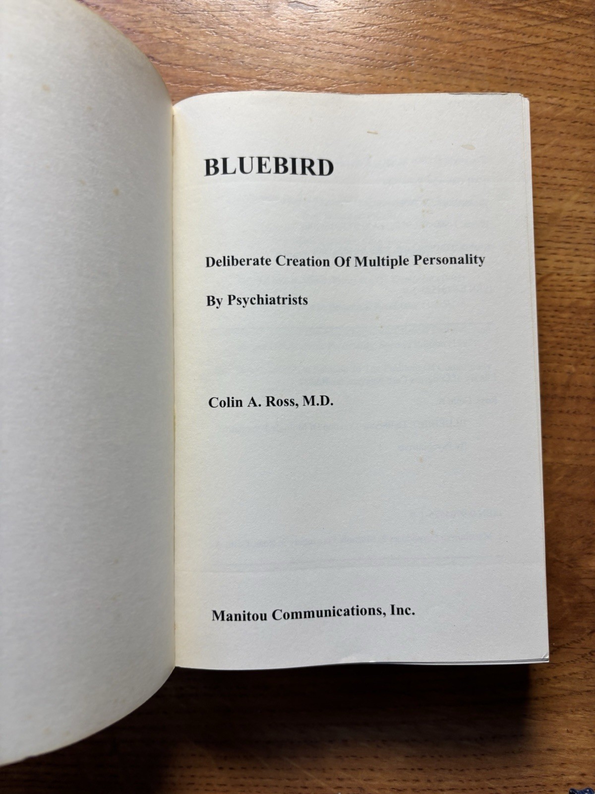 Bluebird : Deliberate Creation of Multiple Personality by Psychiatrists by Colin