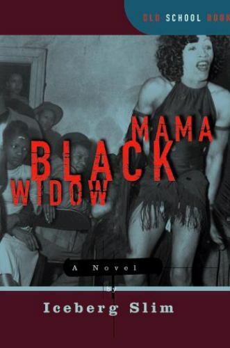 Mama Black Widow: A Novel (Old School Books)