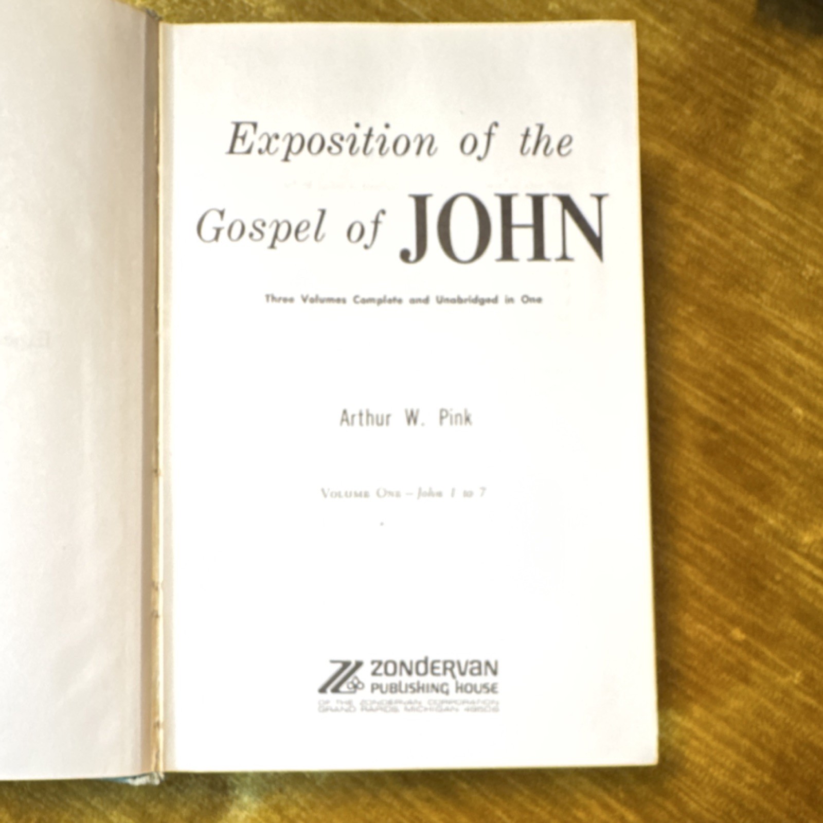 Arthur W. Pink Exposition of the Gospel of John HC 1975 Zondervan Unabridged