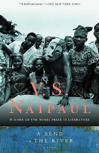 A Bend in the River – Paperback By Naipaul, V.S. – GOOD