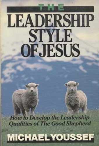 The Leadership Style of Jesus: How – Paperback, by Youssef Michael – Acceptable