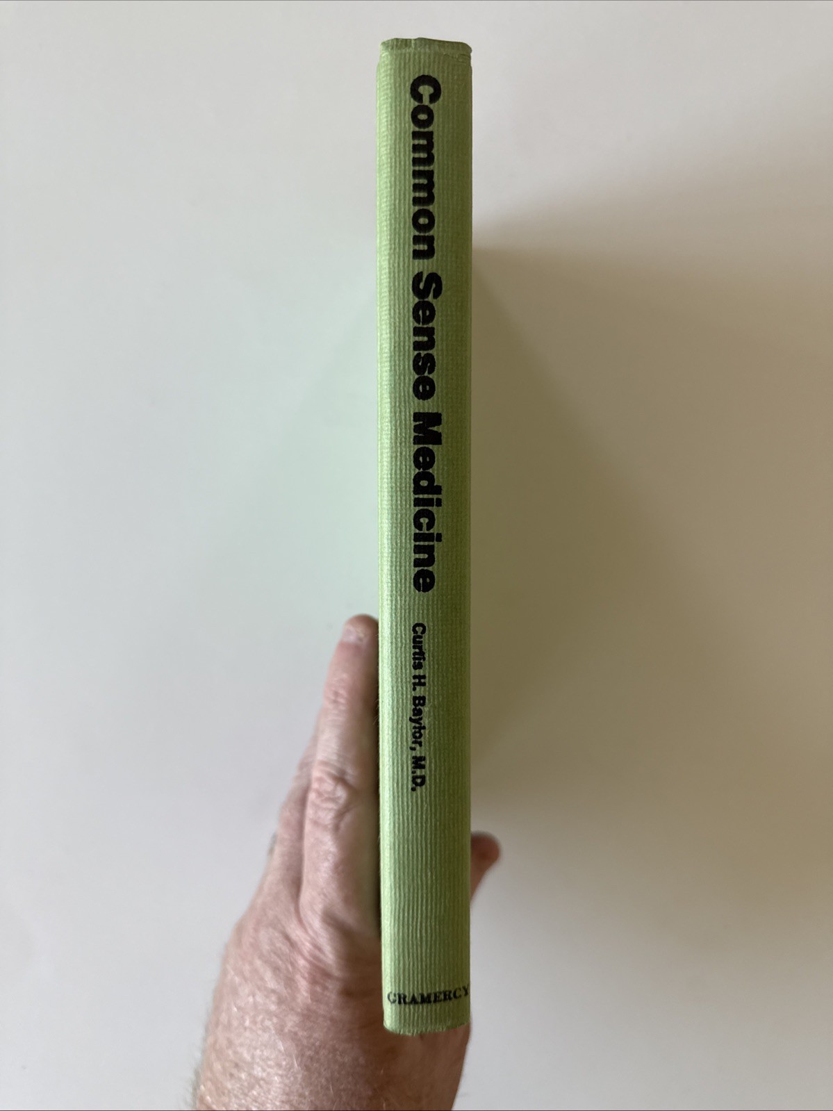 1969 COMMON SENSE MEDICINE By Curtis H. Baylor HB