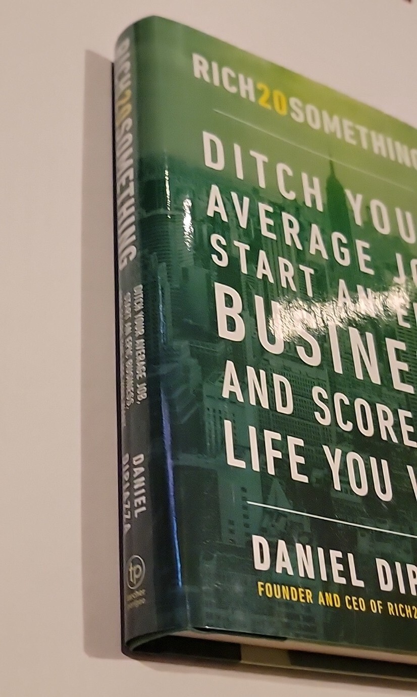 RICH20SOMETHING DITCH YOUR AVERAGE JOB by Daniel DiPiazza New Hardcover Book