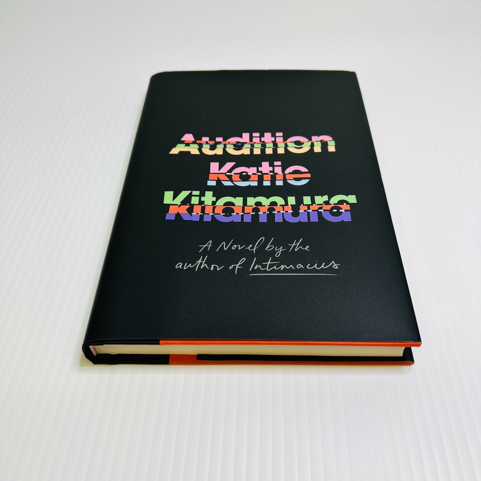 Audition A Novel by Katie Kitamura * 1ST EDITION * 1ST PRINT *